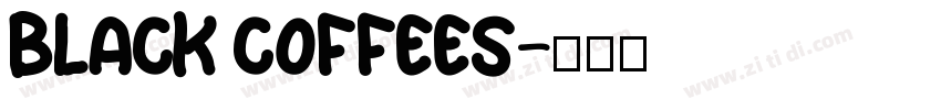 black coffees字体转换